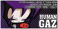 Which Invader Zim Character are you? You are... Human Gaz